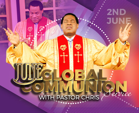 JUNE GLOBAL COMMUNION SERVICE 2019 WITH PASTOR CHRIS